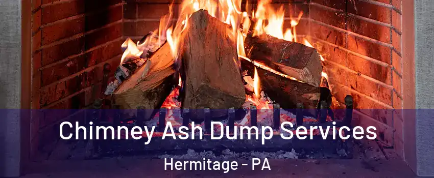  Chimney Ash Dump Services Hermitage - PA