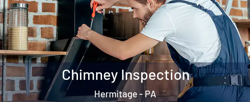  Chimney Inspection Hermitage - PA