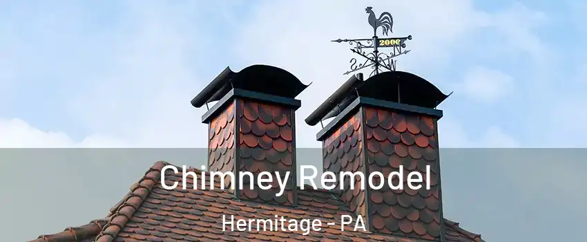  Chimney Remodel Hermitage - PA