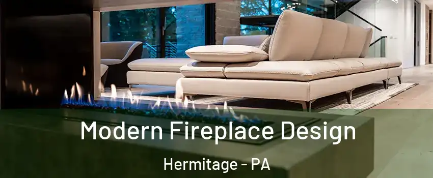 Modern Fireplace Design Hermitage - PA