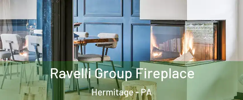  Ravelli Group Fireplace Hermitage - PA